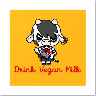 drink vegan milk(go vegan) Posters and Art